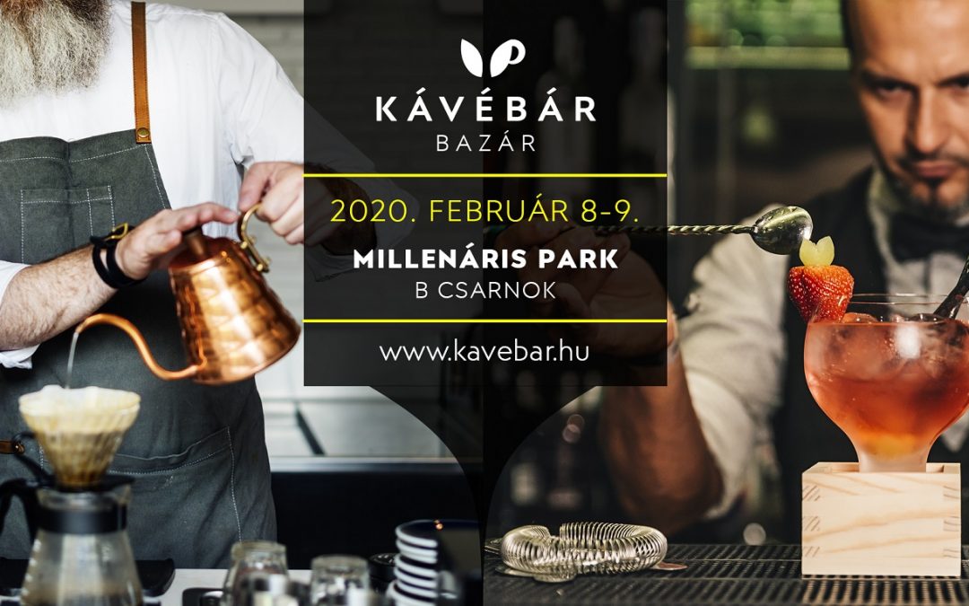 KávéBár Bazár 2020 – Millenáris Park, 2020. február 8-9.